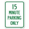 Signmission 15 Minute Parking Only Heavy-Gauge Aluminum Rust Proof Parking Sign, 18" x 24", A-1824-24419 A-1824-24419